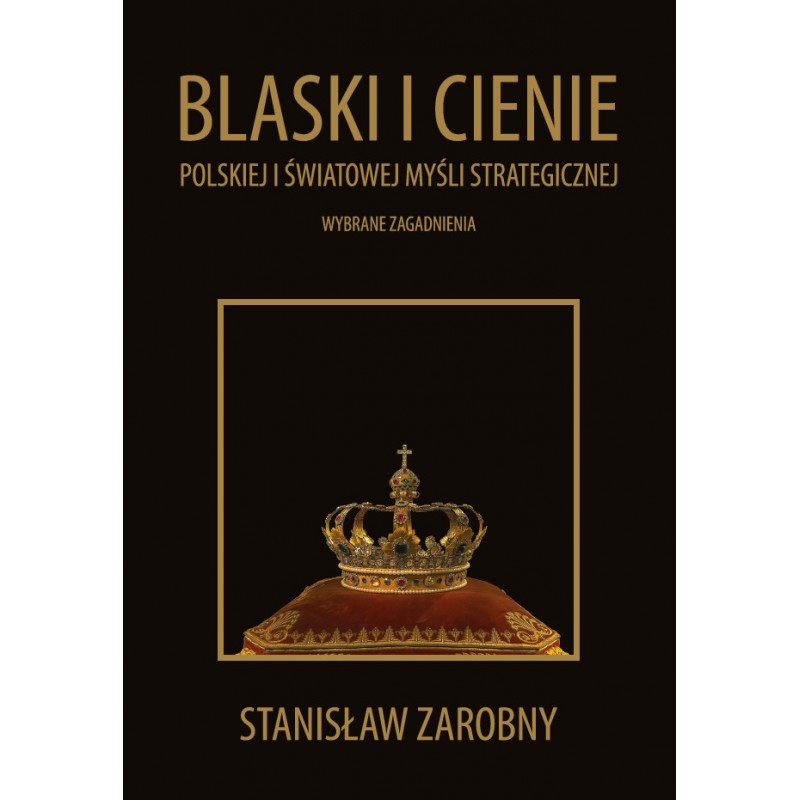 Blaski i cienie polskiej i światowej myśli strategicznej