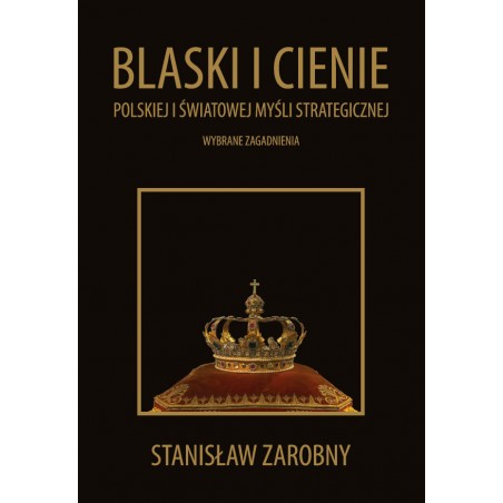 Blaski i cienie polskiej i światowej myśli strategicznej
