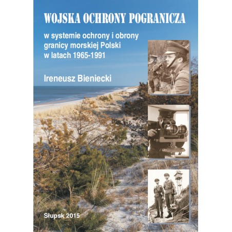 Wojska Ochrony Pogranicza w systemie ochrony i obrony granicy morskiej Polski...
