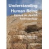 Understanding Human Being. Esseys on Jewish Anthropology