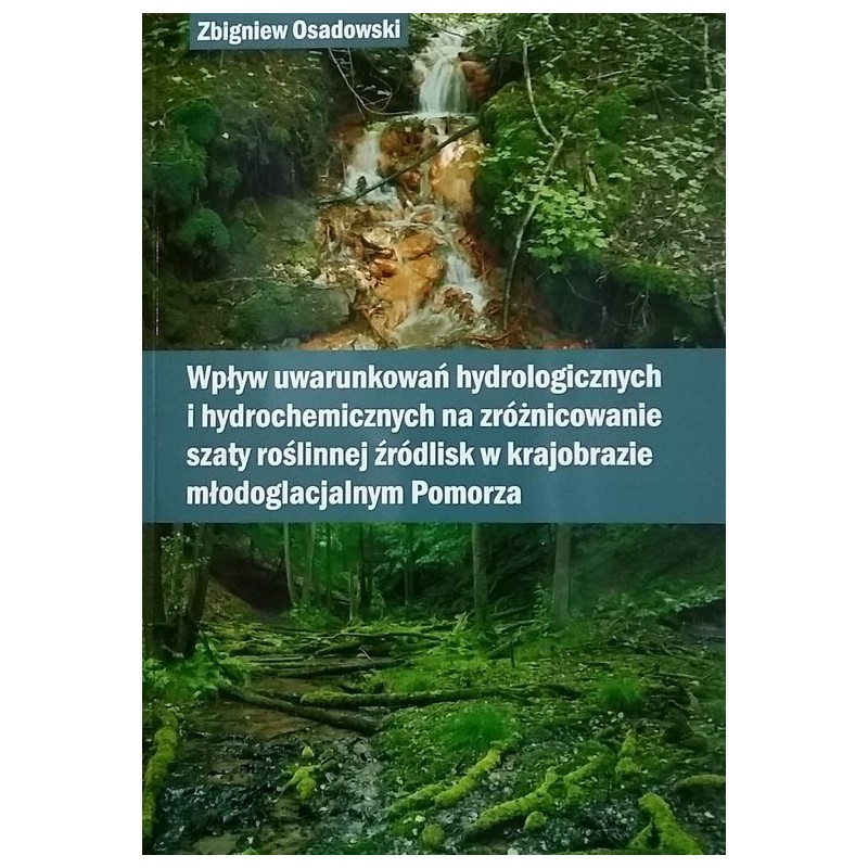 Wpływ uwarunkowań hydrologicznych i hydrochemicznych na zróżnicowanie szaty roślinnej...